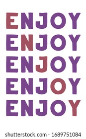Enjoy Colorful isolated vector saying