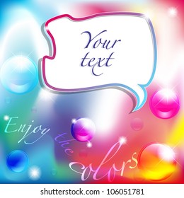 Enjoy the colors background with comic balloon and text space
