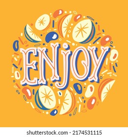 Enjoy. Cute hand drawn motivation lettering postcard. Lettering art for poster, t-shirt design.