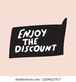 Enjoy the discount. Black speech bubble on pink background.