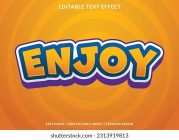 enjoy editable text effect template with abstract background and 3d style use for business brand and logo