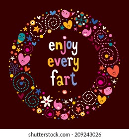 Enjoy Every Fart