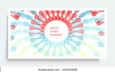 Enjoy every moment. Abstract wavy background with dynamic effect. 3d vector illustration for brochure, banner, flyer or presentation.