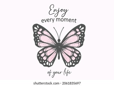 enjoy every moment butterfly design