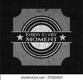 Enjoy Every Moment chalk emblem