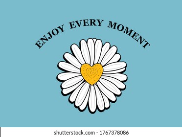  enjoy every moment daisy
margarita lettering design daisy flower hand drawn decorative fashion style trend spring summer print pattern positive quote  illustration  daisy spring stationary chamomile 