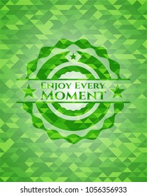 Enjoy Every Moment green emblem with mosaic background