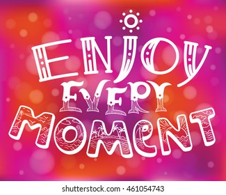 Enjoy every moment lettering composition. Inspirational quote with hand-drawn artistic letters. Silhouette of text is doodle illustration of summer beach with palm, sun, ocean, lighthouse, mountain.