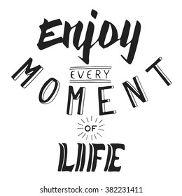 Enjoy every moment of life. Support in difficult times