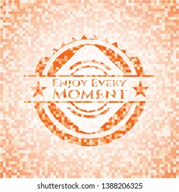 Enjoy Every Moment orange tile background illustration. Square geometric mosaic seamless pattern with emblem inside.