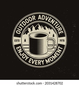 Enjoy every moment. Outdoor adventure. Vector illustration. Concept for shirt or logo, print, stamp or tee. Vintage typography design with metal camping mug and mountain silhouette. Camping quote