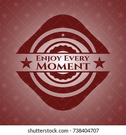 Enjoy Every Moment retro style red emblem