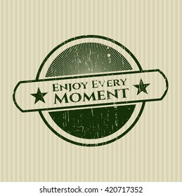 Enjoy Every Moment rubber stamp with grunge texture