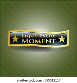 Enjoy Every Moment shiny emblem