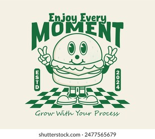 enjoy every moment slogan with funny cartoon character of burger. can be used as sticker, poster, t shirt design, print design. Retro cartoon style. Vector illustration