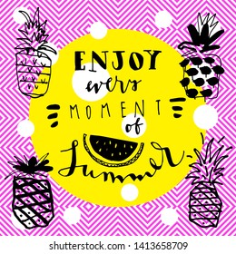 Enjoy Every Moment Of Summer greeting card with palm trees, watermelon and pineapples. Great for fashion, T-shirt print geometric design. Vector illustration