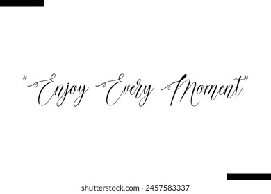 Enjoy Every Moment typography food saying text stylish