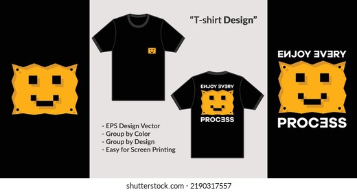Enjoy every process of motivational quote typography style. to design t-shirts or merchandise