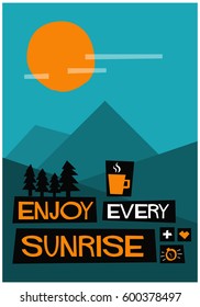 Enjoy Every Sunrise Motivation Poster