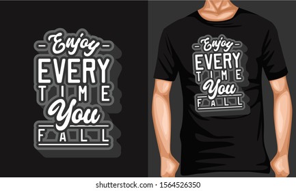 enjoy every time you fall. inspiration and motivational typography quotes for t-shirt and poster design illustration - vector