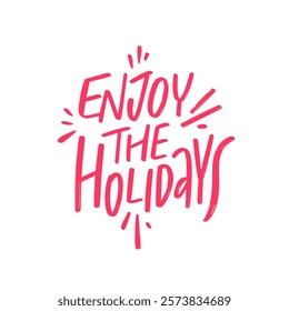 Enjoy the Festive Holidays with a Cheerful and Vibrant Handwritten Typography Design