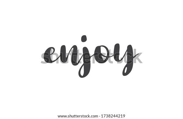 Enjoy Handwritten Word Lettering Style Text Stock Vector (Royalty Free ...