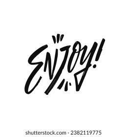Enjoy handwritten word sign. Black color lettering vector art. Isolated on white background.