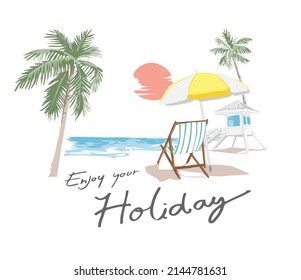 enjoy holiday slogan with palm trees and beach chair vector illustration