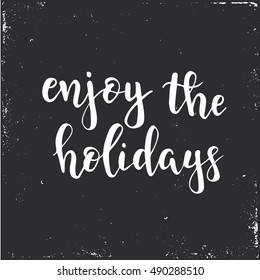 Enjoy the holidays. Merry Christmas and Happy New Year vintage cards with calligraphy. Handwritten lettering. Hand drawn design elements for greeting card, banner, poster. Vector illustration