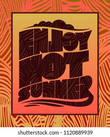 Enjoy hot summer poster design, summer quote card