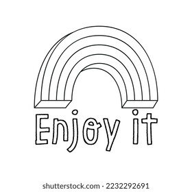 Enjoy it icon. Rainbow, minimalistic logotype for company, branding. Poster or banner for website. Positivity and happiness, motivational quote, mental health. Cartoon flat vector illustration