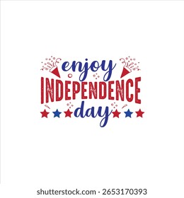 Enjoy independence day design  parches for  t shirts and others uses