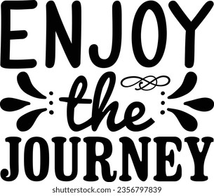 Enjoy the Journey - Inspiration design