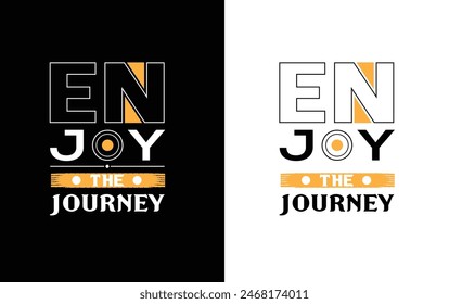 "Enjoy The Journey" T-Shirt Design