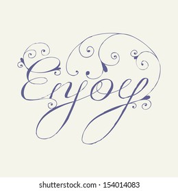 Enjoy lettering. Hand drawn vector.