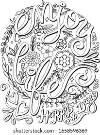 Enjoy life: Happy Day font with wreath flower and heart. Hand drawn with inspiration word. Doodles art for Valentine's day or Greeting card. Coloring page for adult and kids. Vector Illustration.