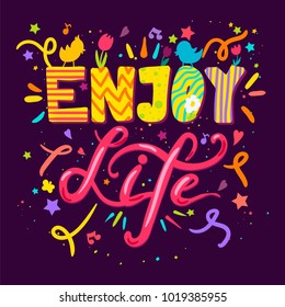 Enjoy Life Lettering Concept With Birds and Flowers. Quote about dream and happiness for fabric, print, decor, greeting card. Vector