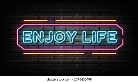 Enjoy Life neon text, neon sign, neon symbol