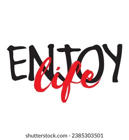 enjoy life text on white background.