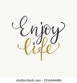 Enjoy life typography phrase, Inspirational quote, slogan. Brush calligraphy. T shirt graphics, print design. Isolated Vector illustration