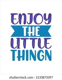 enjoy the little Thingn lettering t-shirt design