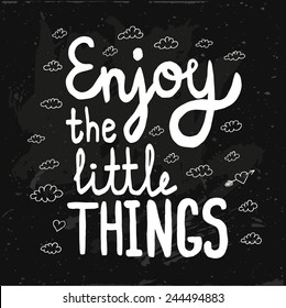 Enjoy the little things background in chalk style.