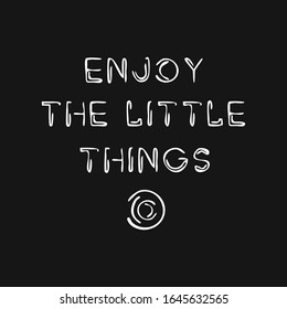 Enjoy The Little Things banner. Use this as print or slogan or even logo - for example logo for macro photographer