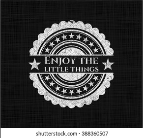 Enjoy the little things chalk emblem