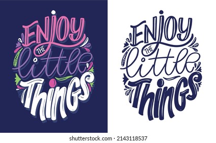 Enjoy the little things - cute lettering postcard. Lettering poster about life. 