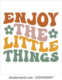 ENJOY THE LITTLE THINGS Groovy, wavy, hippie, bundle, Love your self, hippie, aesthetic, Mental health matters inspirational, motivational, Trendy smiley