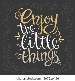 7,064 Enjoy The Little Things Images, Stock Photos & Vectors | Shutterstock