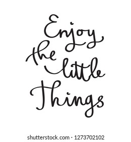 Enjoy Little Things Hand Lettering Phrase Stock Vector (Royalty Free ...