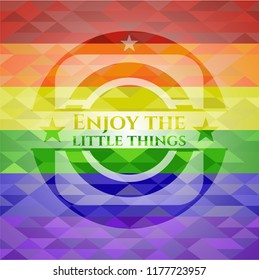 Enjoy the little things lgbt colors emblem 