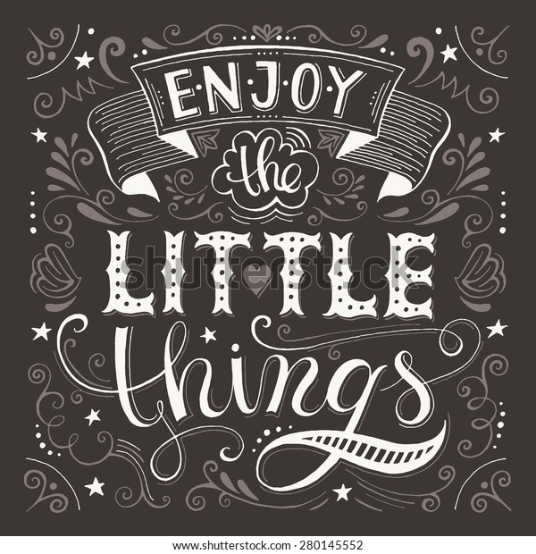 Enjoy Little Things Motivation Quote Vector Stock Vector (Royalty Free ...